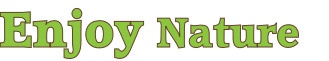 Enjoy Nature
