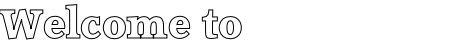 Welcome to
